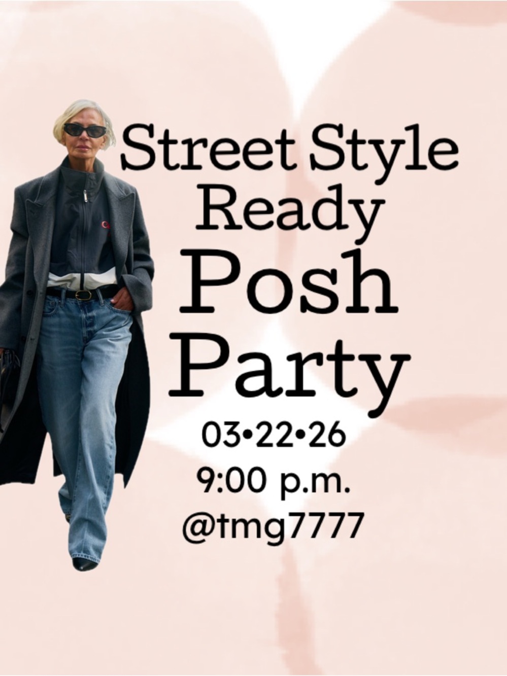 Street Style Ready
Posh Party
March 22, 2026
9:00 p.m.
@tmg7777